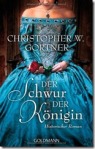 07-Juli-Gortner-Christopher-W.-Der-Schwur-der-Knigin.jpg