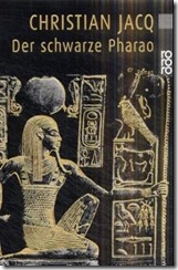 Jacq, Christian - Der Schwarze Pharao