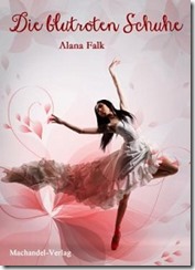 Falk, Alana - Die blutroten Schuhe